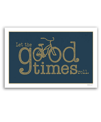Let the Good Times Roll 11x17 Print